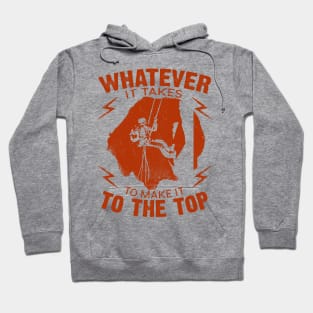 Whatever It Takes Rock Climbing Hoodie